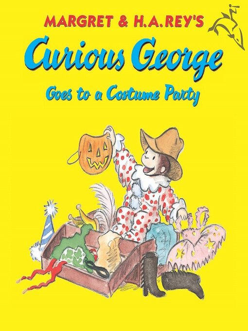 Title details for Curious George Goes to a Costume Party by Margret Rey - Wait list